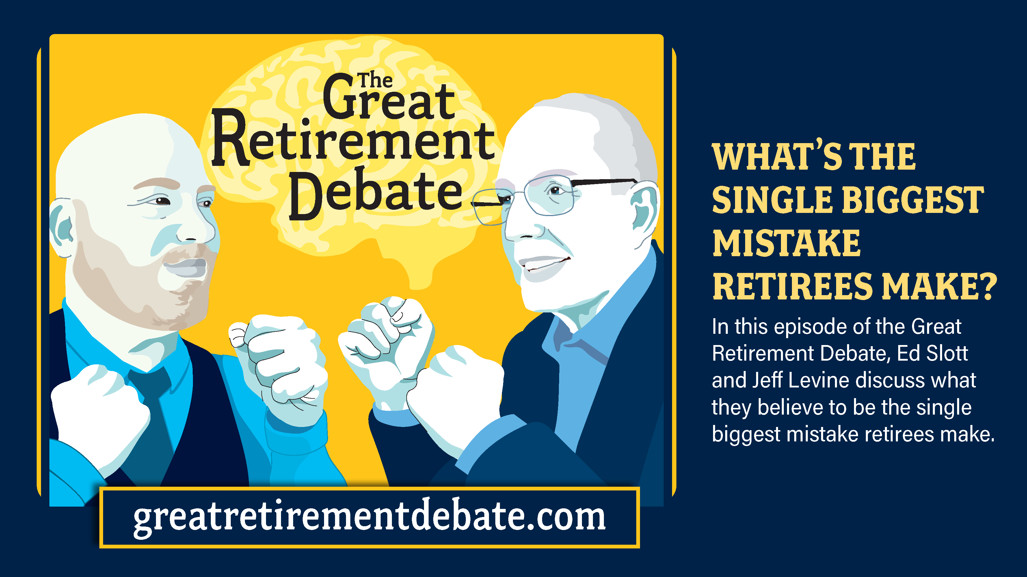 Great Retirement Debate Thumbnail-What’s the Single Biggest Mistake Retirees Make?