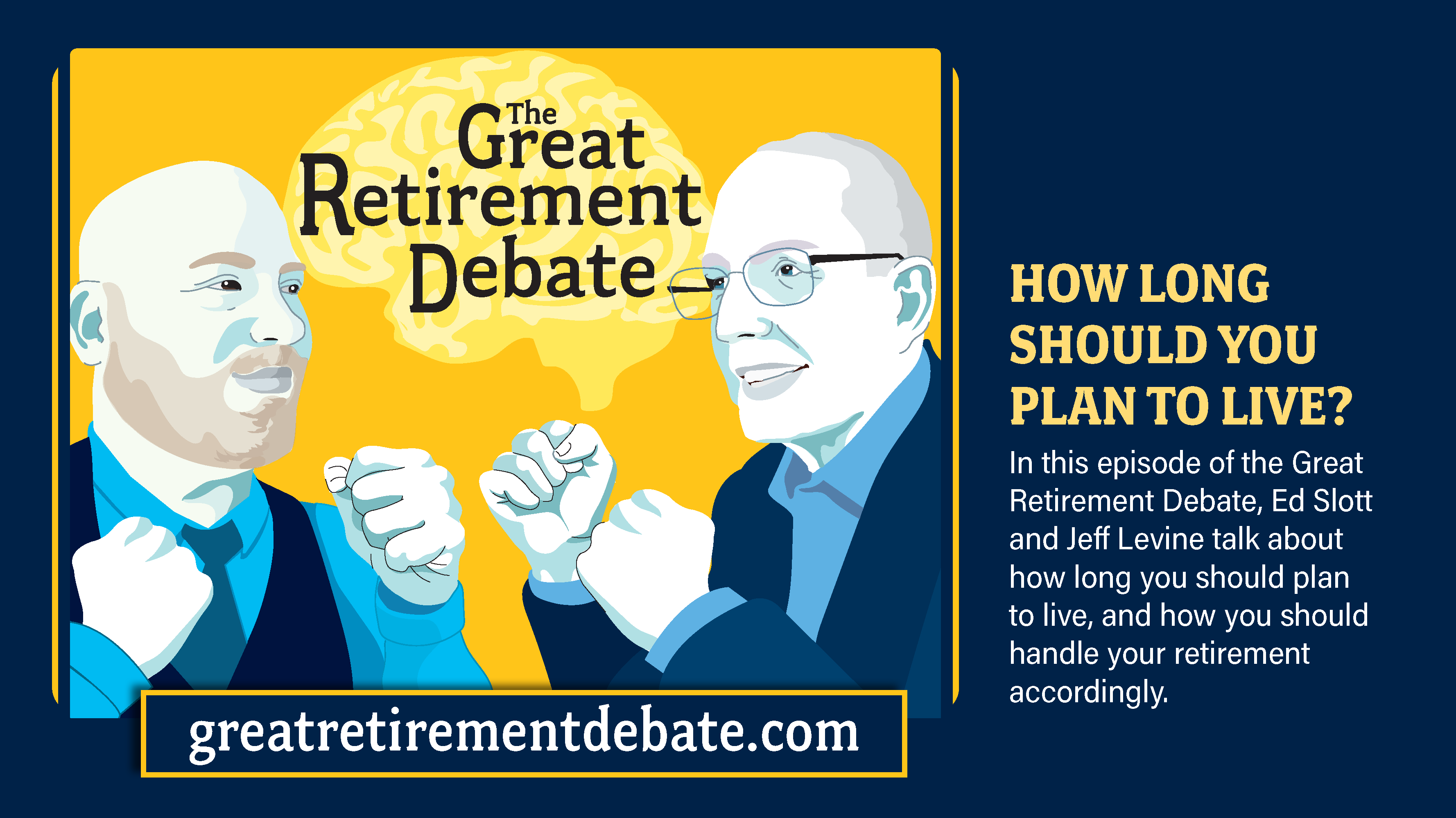 Great Retirement Debate Thumbnail-How Long Should You Plan to Live?