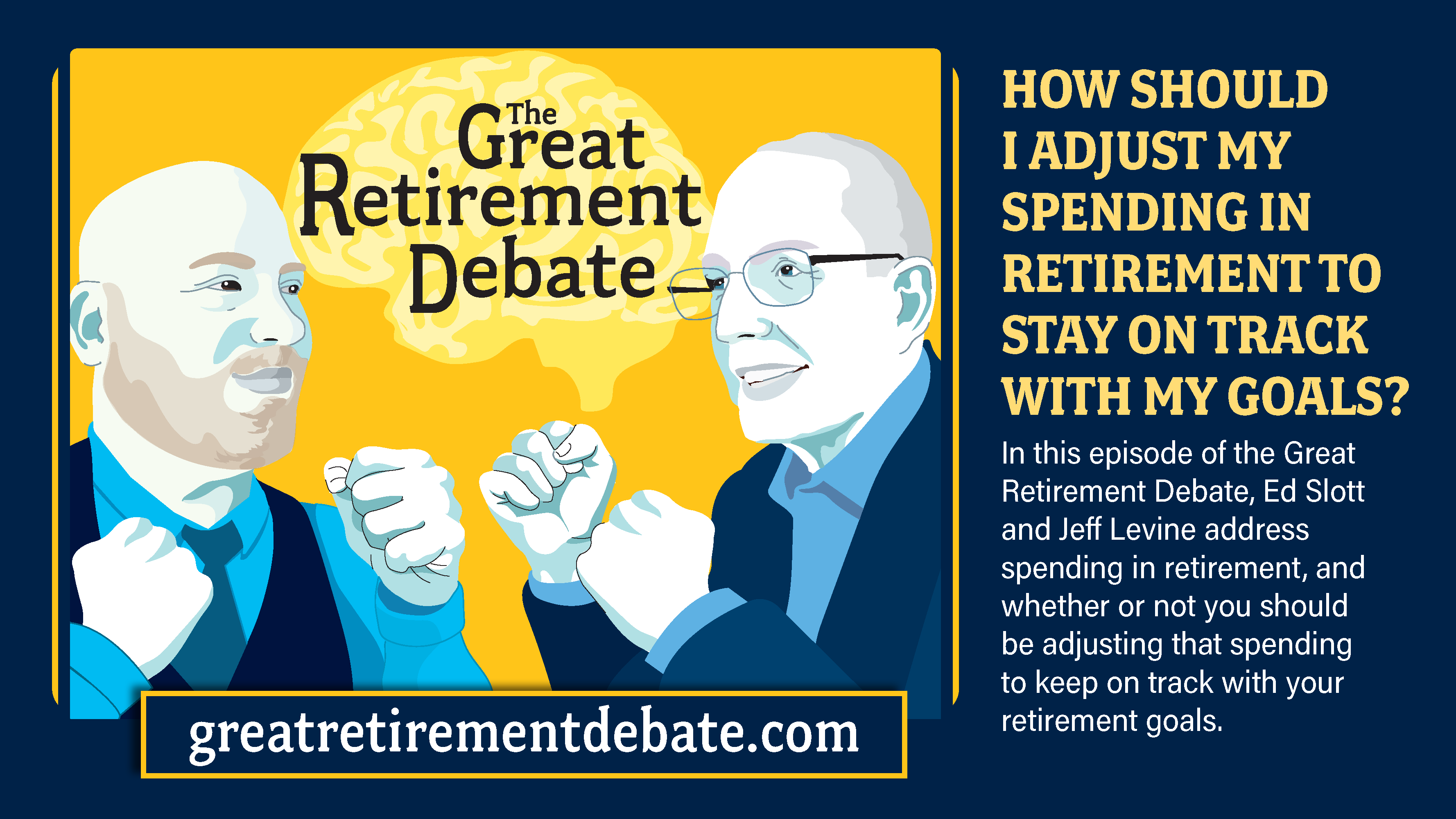 Great Retirement Debate Thumbnail-How Should I Adjust My Spending in Retirement to Stay on Track With My Goals?