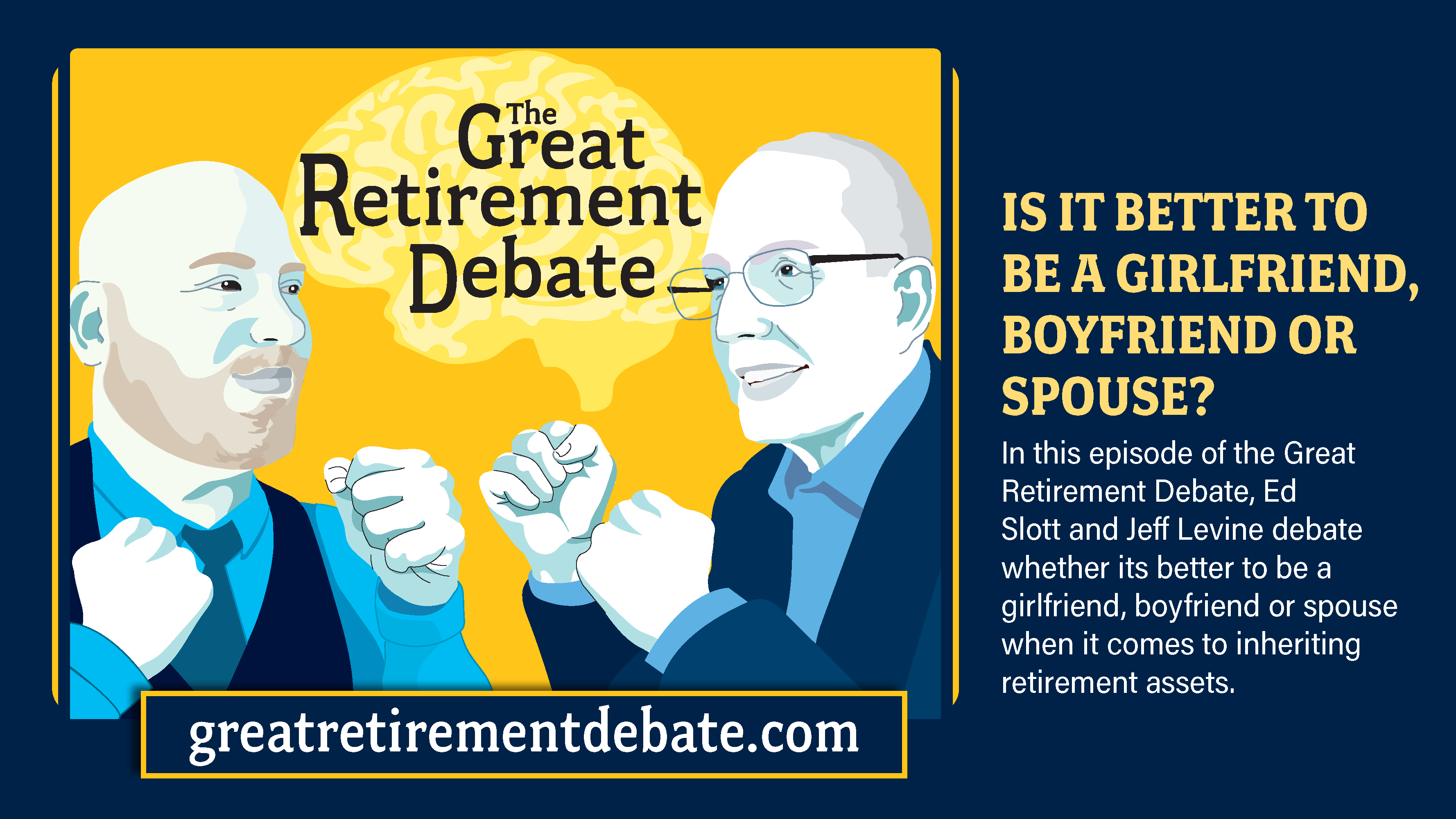 Great Retirement Debate Thumbnail-Is It Better to Be a Girlfriend, Boyfriend or Spouse?